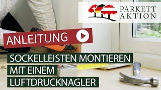 Sockelleisten montieren Teil 2 nageln Druckluft Nagler [upl. by Neras656]