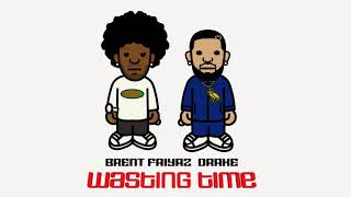 Brent Faiyaz Ft Drake  Wasting Time Official Audio [upl. by Kwabena592]