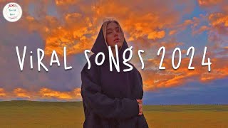 Viral songs 2024 🍹 Tiktok viral songs  Trending songs 2024 [upl. by Garfinkel242]