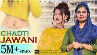 Chadti Javani song Vansihka  Chadti Javani new song  pakka badam vansihka  farmani Naaz singer [upl. by Rebmit]