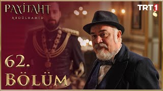 Payitaht Abdülhamid 62 Bölüm HD [upl. by Ingaborg]