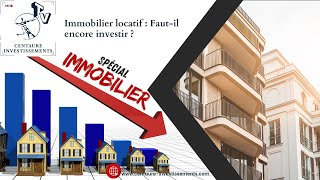 Immobilier locatif  Faut il investir [upl. by Patty329]