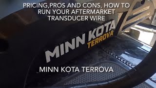 Minn Kota Terrova I pilot external transducer install wire route idea [upl. by Fitting]