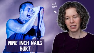 quotHurtquot Reaction Part 1  Vocal Coach Analysis feat Nine Inch Nails LIVE [upl. by Akihdar]