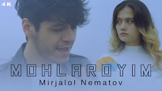 Mirjalol Nematov  Mohlaroyim Official Video [upl. by Regdor]