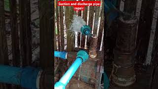 Repair of suction and discharge pipe [upl. by Fadden]