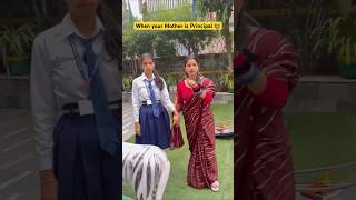 When your mother is Principal in your School 👩‍🏫 shorts ytshorts sejalgabashorts teacherlife [upl. by Yedsnil]