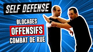 Pourquoi les blocages doiventils être offensifs en Self défense Combat de rue [upl. by Nirre]