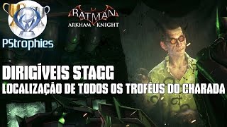 Batman™ Arkham Knight  Dirigíveis Stagg  Todos os troféus do Charada [upl. by Arednaxela]