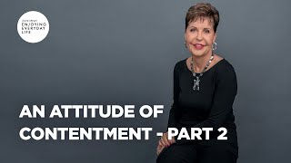 An Attitude of Contentment  Part 2  Joyce Meyer  Enjoying Everyday Life [upl. by Sterner]