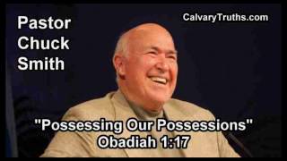 Possessing Our Possessions Obadiah 117  Pastor Chuck Smith  Topical Bible Study [upl. by Ennayram]