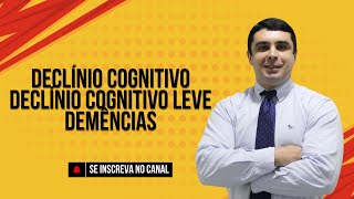 O declínio cognitivo declínio cognitivo leve e demências [upl. by Adora]