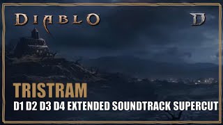 Diablo OST Tristram Theme Music D1 D2 D3 D4 and LoFi 🎶 Soundtrack Supercut from [upl. by Lyell]