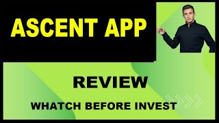 ASCENT  ASCENT APP  ASCENT REVIEW  ASCENT APP REVIEW  ASCENT WITHDRAW [upl. by Eeroc]