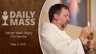 Catholic Daily Mass  Daily TV Mass  May 4 2024 [upl. by Zelma]