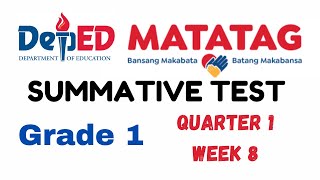 GRADE 1 MATATAG SUMMATIVE TEST WEEK 8 [upl. by Abner]