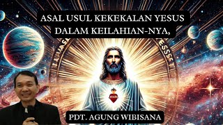 Asal usul KEKEKALAN Yesus dalam KeilahianNya Kristus dalam Injil Yohanes [upl. by Delcina]