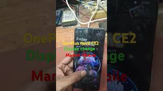 OnePlus Nord CE2 folder display replacement viralvideo trending [upl. by Htessil501]