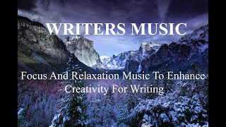 Music For Writing  Relaxation Music For Writers  Focus Music For Writing  Concentration Music [upl. by Revilo338]