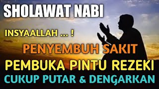 PUTAR Pagi Sabtu Sholawat Nabi Insyaallah Penyembuh SakitMendatangkan RezekiPenghapus Dosa [upl. by Rancell]