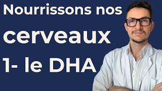 Nourrissons nos cerveaux  Episode 1 le DHA [upl. by Joris]