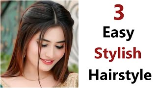 3 Easy Stylish Hairstyle  Quick hairstyle  beautiful hairstyle  hairstyle for girls [upl. by Eillat]