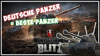 DEUTSCHE PANZER SIND DIE BESTEN PANZER  Lets Play World of Tanks BLITZ German Deutsch 1 [upl. by Mahsih]