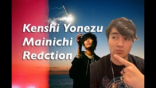 米津玄師  毎日 Kenshi Yonezu  Mainichi  Every Day   REACTION [upl. by Curhan]