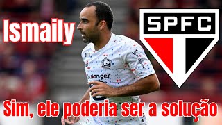 Conheça Ismaily que pode ser reforço do São Paulo conheça bem antes de criticar [upl. by Fennessy]