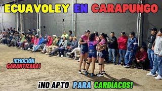 ✨🇪🇨ECUAVOLEY en CARAPUNGO✨🇪🇨 ≛LAS VIVIS vs LOCALES≛ FULL ACCIÓN 🔥MUJERES vs HOMBRES 2023 [upl. by Athalie]