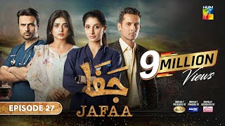 Jafaa  Ep 27 CC  22nd Nov 2024  Sponsored By Salai Masterpaints amp Ujooba Beauty Cream  HUM TV [upl. by Cud]