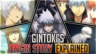 Gintama Explained The Entire Backstory of Sakata Gintoki [upl. by Sinnylg]