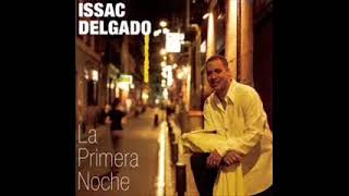 Isaac delgado La primera noche [upl. by Yevi]