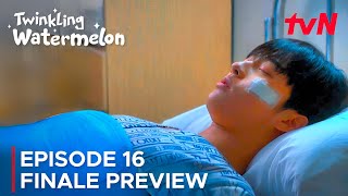 Twinkling Watermelon  Episode 16 Finale Preview  Ryeoun  Seol Inah ENG SUB [upl. by Snell]