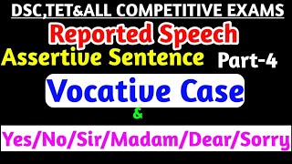 Reported SpeechAssertive sentenceVocative casepart4 english grammar for all competitive exams [upl. by Lucila]