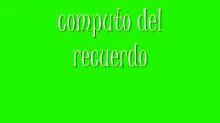 computo del recuerdo 1 [upl. by Alfie22]