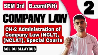 BcomHP  CH2 Administration of Company Law NCLTNCLAT  Company law  Semester 3rd Sol Du [upl. by Yliram]