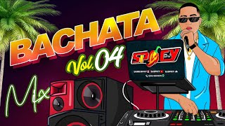 BACHATA MIX VOL 4 SENTIMIENTO DE A DURO DJ SPICY 🌶️  Clean [upl. by Michigan336]