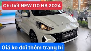 Chi tiết New Hyundai I10 Hatchback 2024 Phiên bản mới  Giá không đổi  thêm nhiều trang bị [upl. by Shelley]