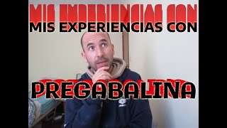 Mis experiencias con drogas Pregabalina [upl. by Yraek269]