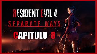 Resident Evil 4 Remake XSX Separate Ways DLC Capitulo 08 El Fin de Pesanta separateways [upl. by Erotavlas]