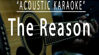 The reason  Hoobastank Acoustic karaoke [upl. by Dahsra933]