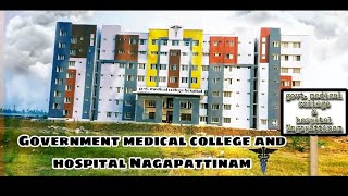 Government medical college Nagapattinam  GMC NAGAPATTINAM  govt medical college Nagapattinam [upl. by Dlorrej734]