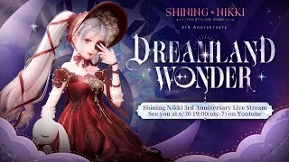 Shining Nikki 3rd Anniversary Live Stream  Dreamland Wonder [upl. by Sosthenna911]