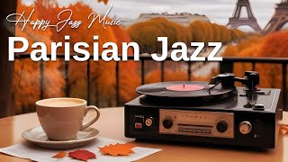 Parisian Jazz Nights  Relaxing Autumn Coffee Jazz Music amp Bossa Nova for Great Mood💿 [upl. by Acissaj]