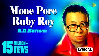 Mone Pore Ruby Roy  মনে পড়ে রুবি রায়  Lyrical Video  RDBurman  Sachin Bhowmick  Bangla Gaan [upl. by Eldredge654]