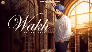 Wakh Visualiser Param Saini  Preet  New Punjabi Songs 2024  Mannat Records [upl. by Dunc]