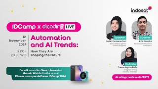 IDCamp x Dicoding Live 3  Automation and AI Trends How They Are Shaping the Future [upl. by Denman352]