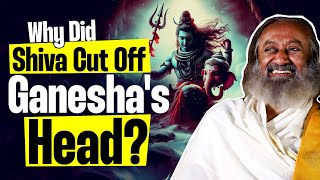 Why Did Shiva Cut Off Ganeshas Head  The Real Meaning Behind The Story  Gurudev [upl. by Robyn822]