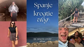 Op vakantie zonder elkaar  Spanje en Kroatie vlog 1 [upl. by Enahc]